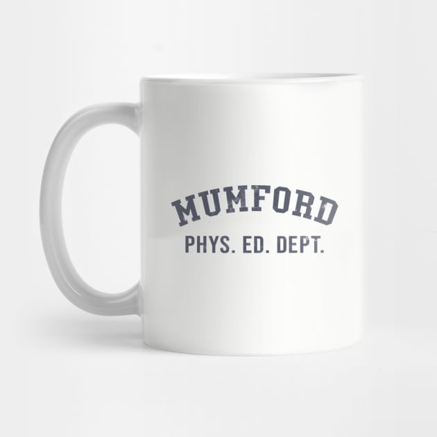 Mumford Phys Ed Dept - Beverly Hills Cop by tvshirts